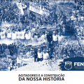 AGITADORES E A CONSTRUÇÃO DA NOSSA HISTÓRIA