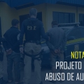 Nota Pública – Projeto de abuso de autoridade